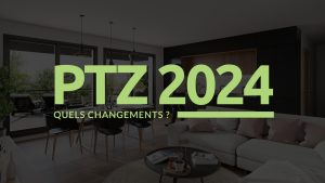 PTZ 2024 et immobilier neuf : quelles nouveautés pour les acquéreurs ?