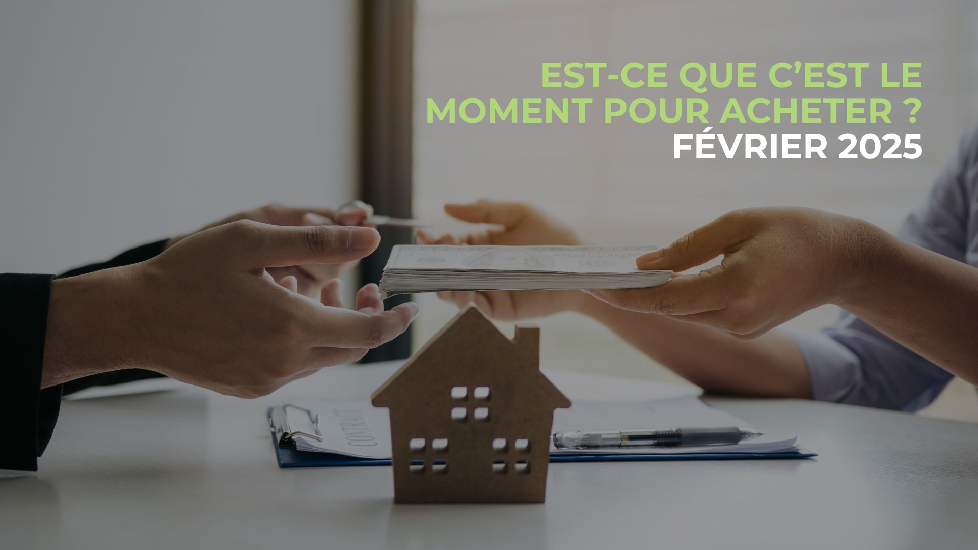 Est-ce que c’est le moment pour acheter un logement ?